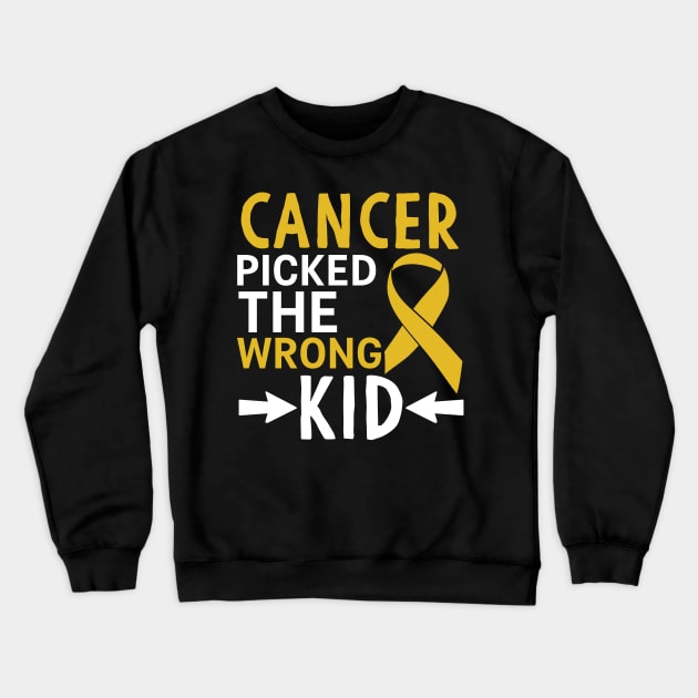 Cancer Picked The Wrong Kid Crewneck Sweatshirt by Mesyo